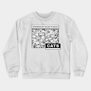 Introverted But Willing To Discuss Cats Crewneck Sweatshirt